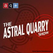 Podcast The Astral Quarry Show
