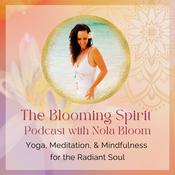 Podcast The Blooming Spirit Podcast with Nola Bloom