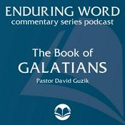 Podcast The Book of Galatians – Enduring Word Media Server
