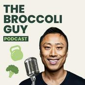 Podcast The Broccoli Guy