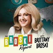 The Broski Report with Brittany Broski