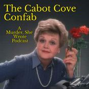 Podcast The Cabot Cove Confab: A Murder, She Wrote Podcast