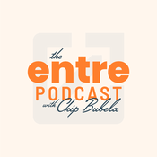 Podcast The Entre Podcast with Chip Bubela