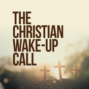 Podcast Christian Wake-Up Call Podcast
