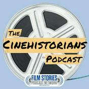 Podcast The CineHistorians Podcast