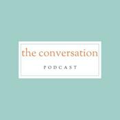 Podcast the conversation