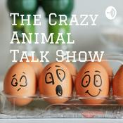 Podcast The Crazy Animal Talk Show