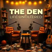 Podcast The Den: Life Unfiltered