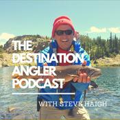 Podcast The Destination Angler Podcast