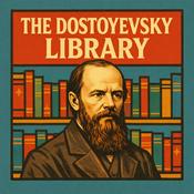 Podcast The Dostoyevsky Library