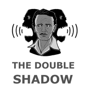 Podcast The Double Shadow