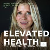 Podcast The Elevated Health Podcast