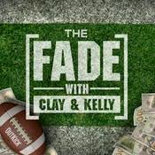 Podcast The Fade w/ Clay Travis & Kelly Stewart