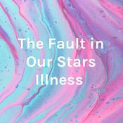 Podcast The Fault in Our Stars Illness