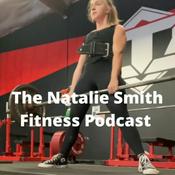 Podcast The Natalie Smith Fitness Podcast