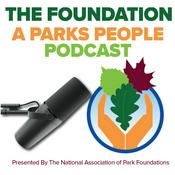 Podcast The Foundation: A Parks People Podcast