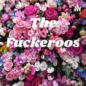 Podcast The Fuckeroos