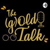 Podcast The (g)Old Talk