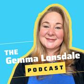 Podcast The Gemma Lonsdale Podcast