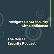 Podcast The Generative AI Security Podcast