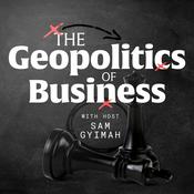 Podcast The Geopolitics of Business