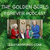 Podcast The Golden Girls Forever Podcast
