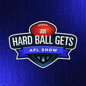 Podcast The Hard Ball Gets AFL Show