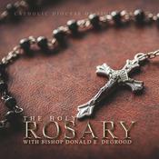 Podcast The Holy Rosary with Bishop Donald DeGrood