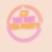 Podcast The Hot Tea Party