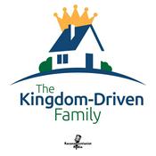 Podcast The Kingdom-Driven Family Podcast