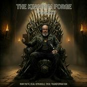 Podcast The Kingdom Forge Podcast