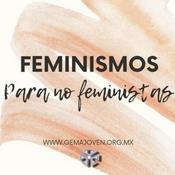 Podcast Feminismos Para No Feministas