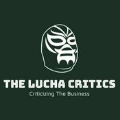 Podcast The Lucha Critics