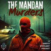 Podcast The Mandan Murders