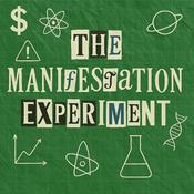 Podcast The Manifestation Experiment
