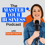Podcast The Master Your Business Podcast