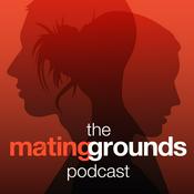 Podcast The Mating Grounds Podcast