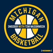 Podcast The Michigan Basketball Insider with Tim McCormick