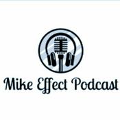 Podcast The Mike Effect Podcast