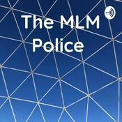 Podcast The MLM Police
