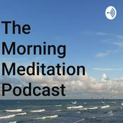 Podcast The Morning Meditation Podcast