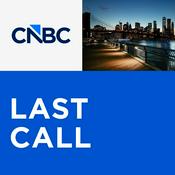 Podcast CNBC's "Last Call"