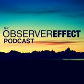 Podcast The Observer Effect
