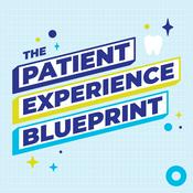 Podcast The Patient Experience Blueprint