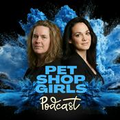 Podcast Pet Shop Girls with Sherry (Odyssey Pets) and Carly (House of Paws) - A Podcast for Independent Pet Pros