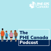 Podcast The PHE Canada Podcast