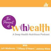 Podcast The Pursuit of Whealth