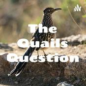 Podcast The Quails Question