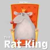 Podcast The Rat King - A Complete Audio Adventure for Kids 10+