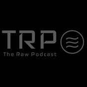 Podcast The Raw Podcast